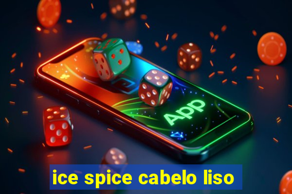 ice spice cabelo liso